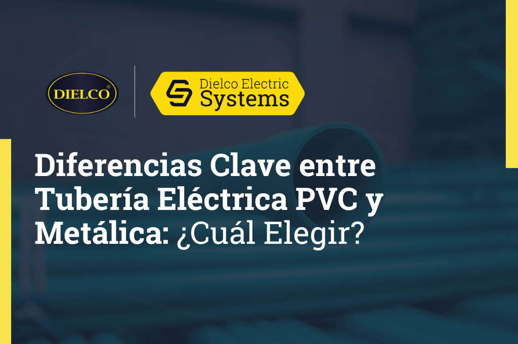 Diferencias Clave entre Tubería Eléctrica PVC y Metálica ¿Cuál Elegir?